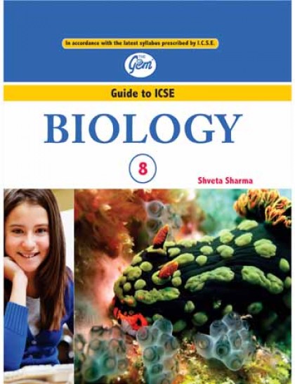 The Gem Guide to ICSE Biology - 8